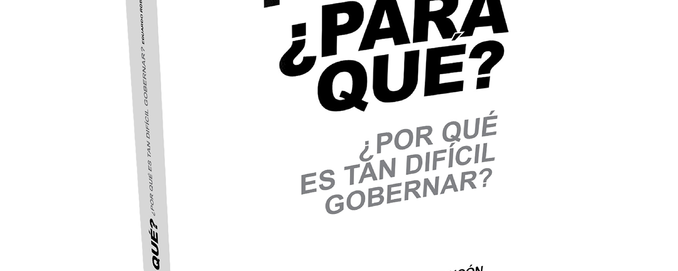 Presentación del libro “Poder ¿para qué? ¿Por qué es tan difícil gobernar?